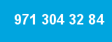 971 304 32 84